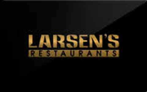Buy Larsen's Restaurants Gift Cards