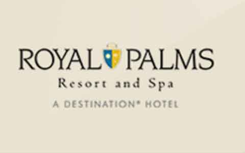 Buy Royal Palms Resort & Spa Gift Cards