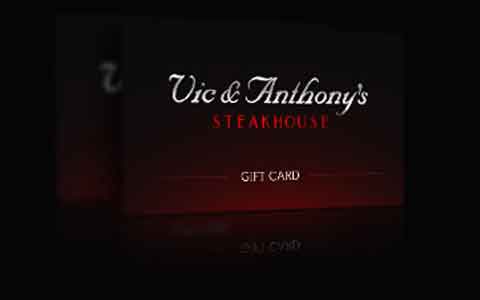 Buy Vic & Anthony's Steak House Gift Cards