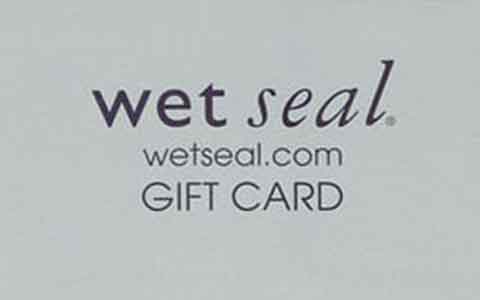 Buy Wet Seal Gift Cards